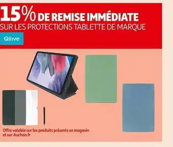 Auchan Les protections tablette de marque qilive offre