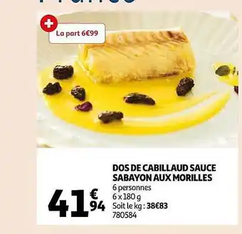 Auchan Dos de cabillaud sauce sabayon aux morilles offre