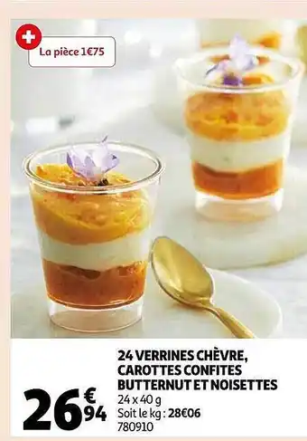 Auchan 24 verrines chèvre, carottes confites butternut et noisettes offre