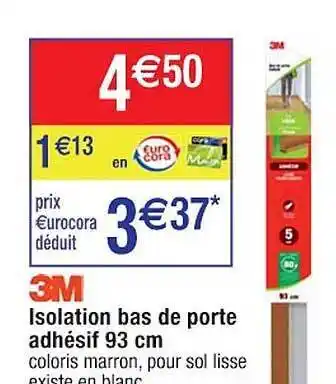 Cora x Carrefour Isolation bas de porte adhésif 93 cm 3m offre