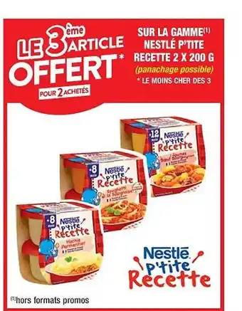Cora x Carrefour La gamme nestlé p'tite recette 2 x 200 g offre