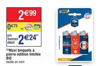 Cora x Carrefour Maxi briquets à pierre édition limitée bic offre