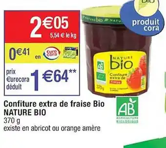 Cora x Carrefour Confiture extra de fraise bio nature bio offre
