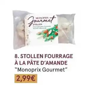 Monoprix Stollen fourrage à la pâte d'amande offre