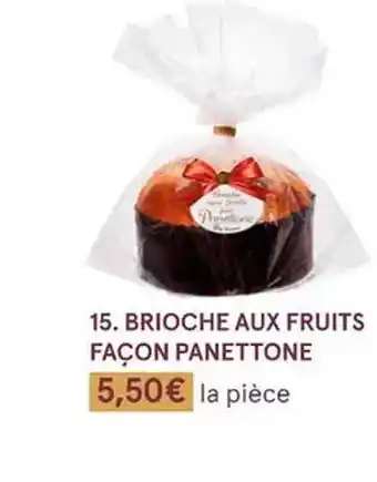 Monoprix Brioche aux fruits façon panettone offre