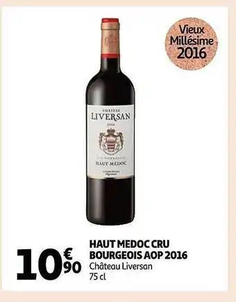 Auchan Haut médoc cru bourgeois aop 2016 château liversan offre
