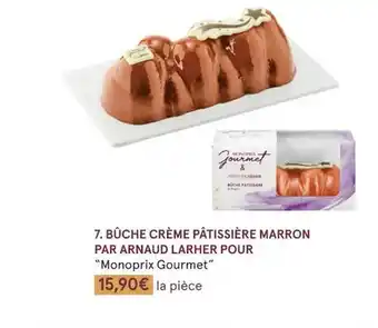 Monoprix Bûche crème pâtissière marron par arnaud larher pour offre