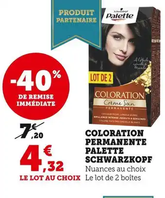 Super U Schwarzkopf coloration permanente palette offre