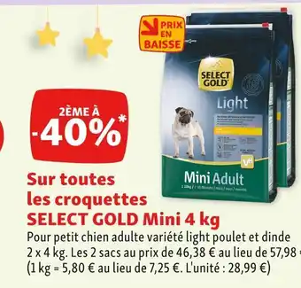 Maxi Zoo Select gold 2ème à -40% sur toutes les croquettes select gold mini 4 kg offre