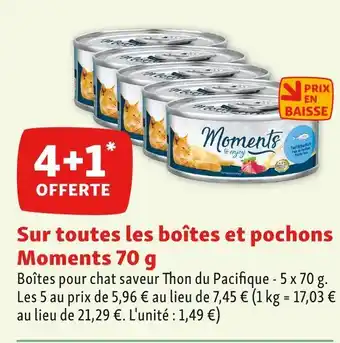 Maxi Zoo Moments 4+1 offerte sur toutes les boîtes et pochons moments 70 g offre