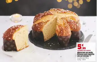 Super U Brioche de noël étoile aux fruits ou au sucre offre