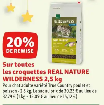 Maxi Zoo Wilderness 20% de remise sur toutes les croquettes real nature wilderness 2,5 kg offre