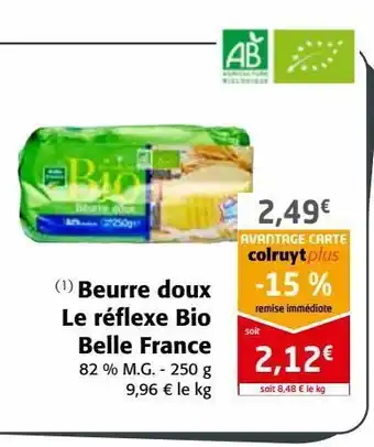 Colruyt Beurre doux le reflexe bio belle france offre