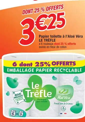 Cora x Carrefour Papier Toilette A L'Aloe Vera Le Trefle offre