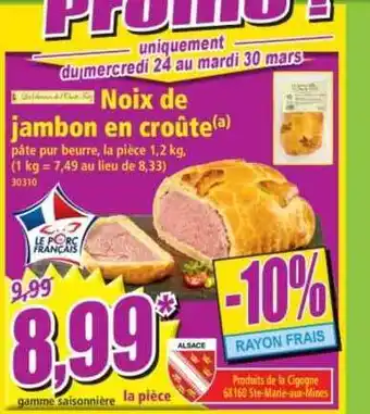 Norma Noix De Jambon En Croûte offre