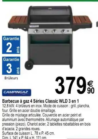 Tridôme Barbecue à Gaz 4 Séries Classic Wld 3 En 1 Campingaz offre