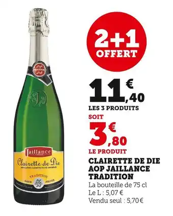 Super U Jaillance clairette de die aop tradition offre
