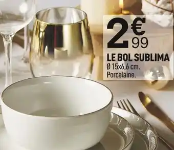 Centrakor Le bol sublima offre