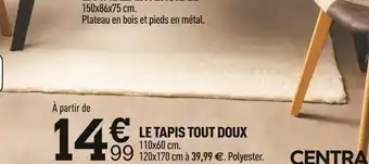 Centrakor Le tapis tout doux offre
