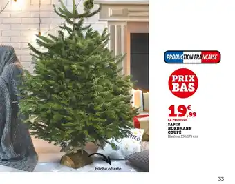 Super U Sapin nordmann coupé offre