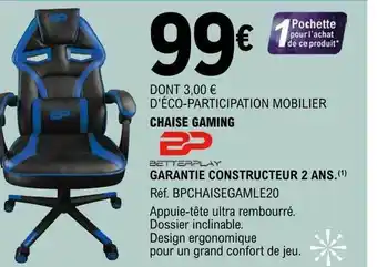 E.Leclerc Chaise gaming betterplay offre
