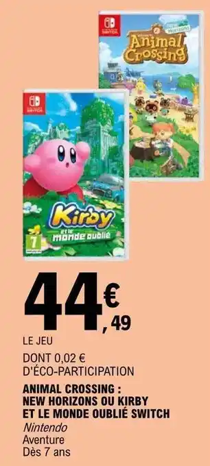 E.Leclerc Animal crossing : new horizons ou kirby et le monde oublié switch nintendo offre