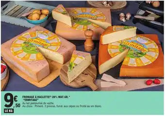 E.Leclerc Fromage à raclette 28% mat. gr. offre
