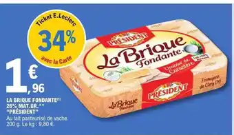 E.Leclerc La brique fondante 26% mat. gr. offre