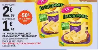 E.Leclerc 10 tranches le moelleux 29,5% mat. gr. offre