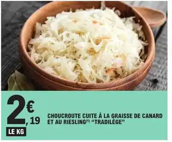 E.Leclerc Choucroute cuite à la graisse de canard et au riesling offre