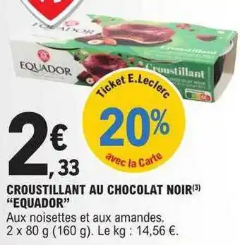 E.Leclerc Croustillant au chocolat noir offre
