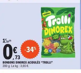 E.Leclerc Bonbons dinorex acidulés offre
