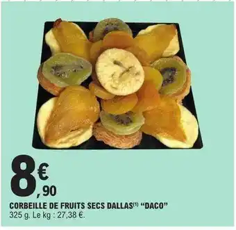 E.Leclerc Corbeille de fruits secs dallas offre