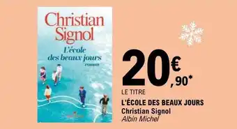E.Leclerc L'école des beaux jours - christian signol offre