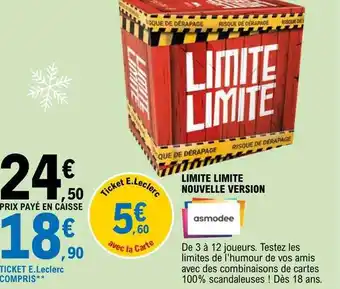 E.Leclerc Limite limite nouvelle version asmodee offre