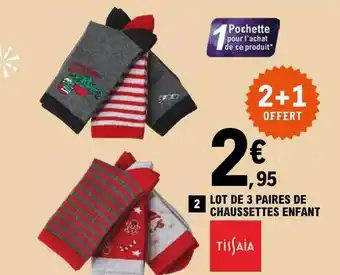 E.Leclerc Lot de 3 paires de chaussettes enfant tissaia offre