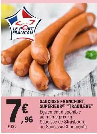 E.Leclerc Saucisse francfort supérieur offre