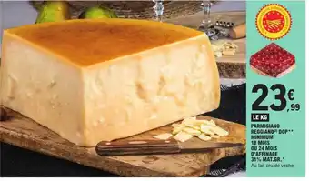 E.Leclerc Parmigiano reggiano dop** minimum 18 mois ou 24 mois d'affinage 31% mat. gr. offre