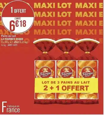 Petit Casino Pains au lait LA FOURNEE DOREE offre