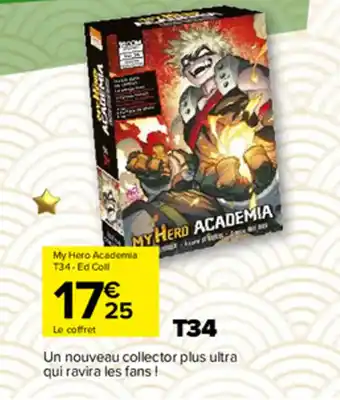 Carrefour My hero academia T34 ed coll offre