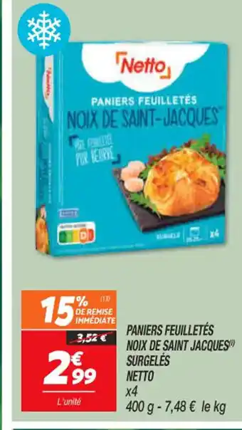 Netto Paniers Feuilletés Noix de Saint Jacques Surgelés Netto offre