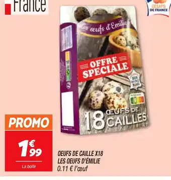 Netto Oeufs de Caille x18 Les Oeufs d'Emilie offre