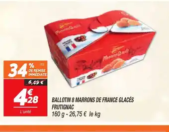 Netto Ballotin 8 Marrons de France Glaces Frutignac offre