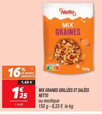 Netto Mix Grains Grillees Et Salees Netto offre