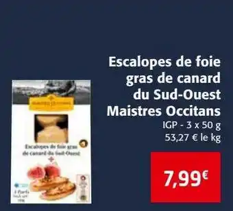 Colruyt Escalopes de foie gras de canard du sud-ouest maistres occitans offre