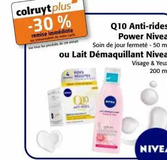Colruyt Q10 anti-rides power nivea ou lait démaquillant nivea offre