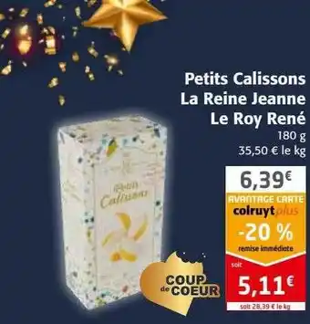 Colruyt Petits calissons la reine jeanne le roy rené offre