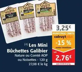 Colruyt Les mini bûchettes galibier offre