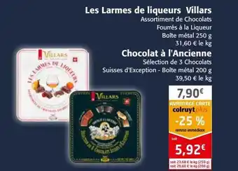 Colruyt Les larmes de liqueurs villars, chocolat à l'ancienne offre