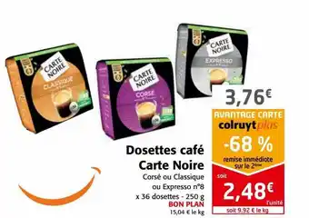Colruyt Dosettes café carte noire offre